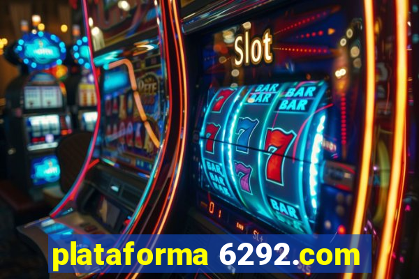 plataforma 6292.com